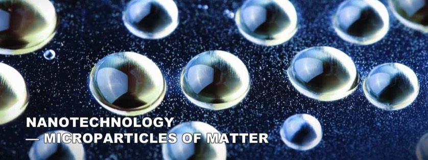 Microsopic Particles of Matter Used in Nanotechnolgy